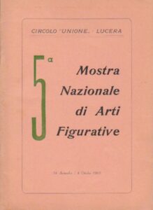 Lucera - Circolo Unione 1963 - 5^ Mostra Nazionale di Arti figurative