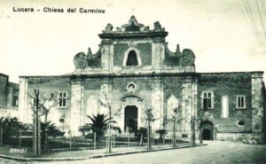 Lucera - Chiesa di Santa Maria del Carmine anni 20