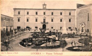 Lucera - Piazza Tribunali 1902