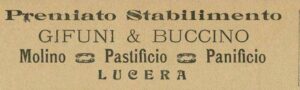 Lucera - Gifuni & Buccino - Molino, pastificio - Dal giornale IL SARACENO 1912 - Foto di Antonio Iliceto