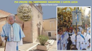 LUCERA - PIA UNIONE DEL SANTISSIMO SALVATORE E SANTA LUCIA