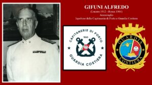 Lucera - Gifuni Alfredo (Lucera 1912 - Roma 1984) - Ammiraglio Ispettore della Capitaneria di Porto e Guardia Costiera